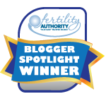 FertilityAuthority Blogger Spotlight Winner